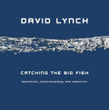 Catching the Big Fish: Meditation, Consciousness, and Creativity by David Lynch | barcode:9781585425402 | source:'9781585425402.jpg