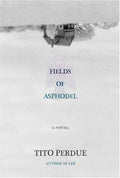 Fields of Asphodel by Tito Perdue | barcode:9781585678716 | source:'9781585678716.jpg