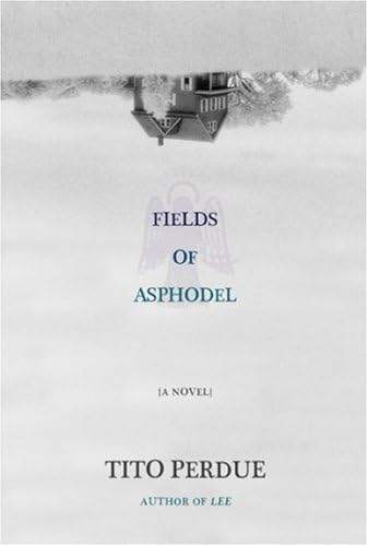 Fields of Asphodel by Tito Perdue | barcode:9781585678716 | source:'9781585678716.jpg