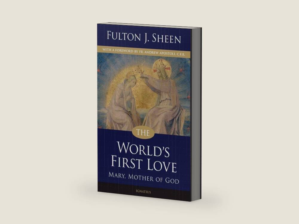 World's First Love: Mary, Mother of God by Fulton Sheen | barcode:9781586174743 | source:'9781586174743-right-three-quarter.jpg