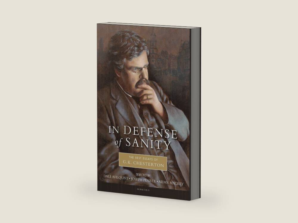 In Defense Of Sanity: The Best Essays of G.K. Chesterton by G. K. Chesterton | barcode:9781586174897 | source:'9781586174897-right-three-quarter.jpg