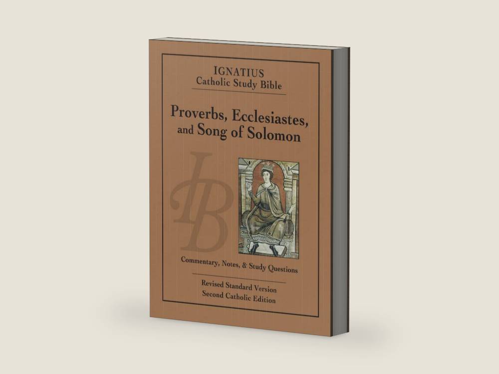 Proverbs, Ecclesiastes, and Song of Solomon (Ignatius Catholic Study Bible) by Scott Hahn | barcode:9781586177751 | source:'9781586177751-right-three-quarter.jpg