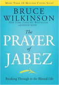 The Prayer of Jabez: Breaking Through to the Blessed Life (Breakthrough Series) by Bruce Wilkinson | barcode:9781590524756 | source:'9781590524756.jpg