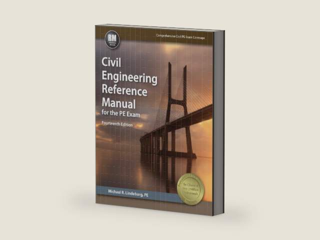 Civil Engineering Reference Manual for the PE Exam by Michael R. Lindeburg | barcode:9781591264538 | source:'9781591264538-right-three-quarter.jpg