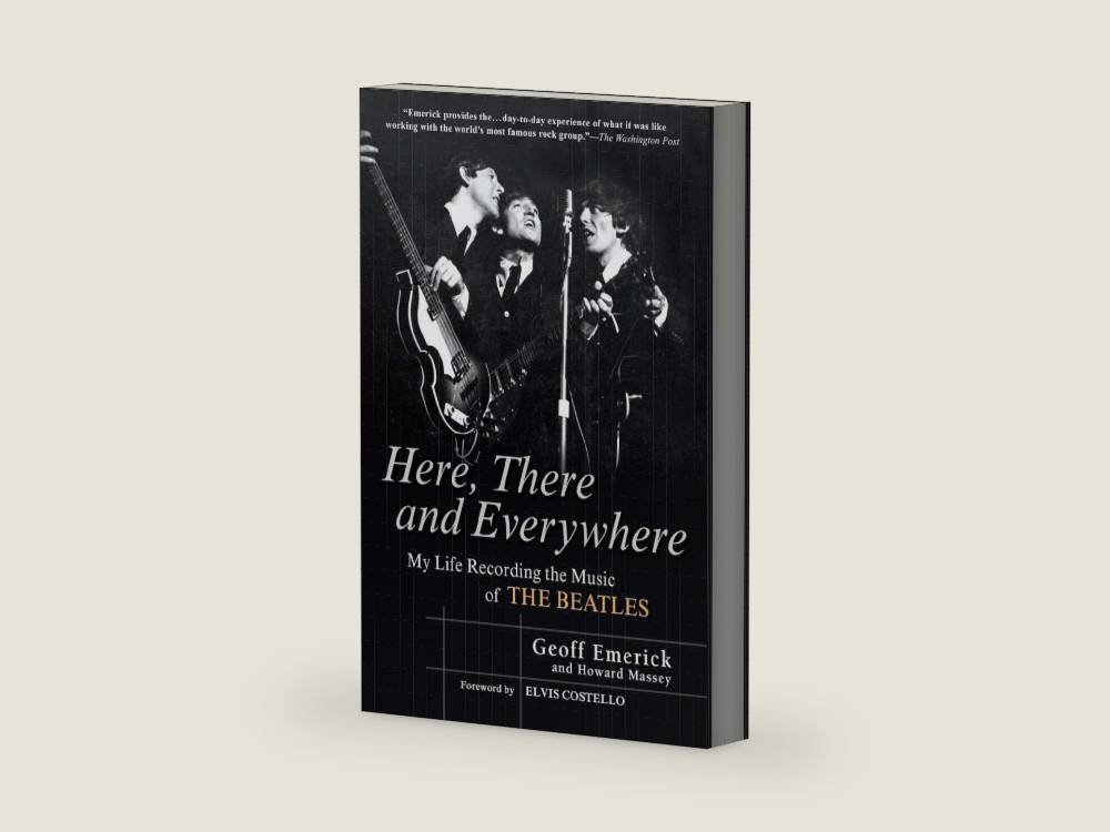 Here, There and Everywhere: My Life Recording the Music of the Beatles by Geoff Emerick | barcode:9781592402694 | source:'9781592402694-right-three-quarter.jpg