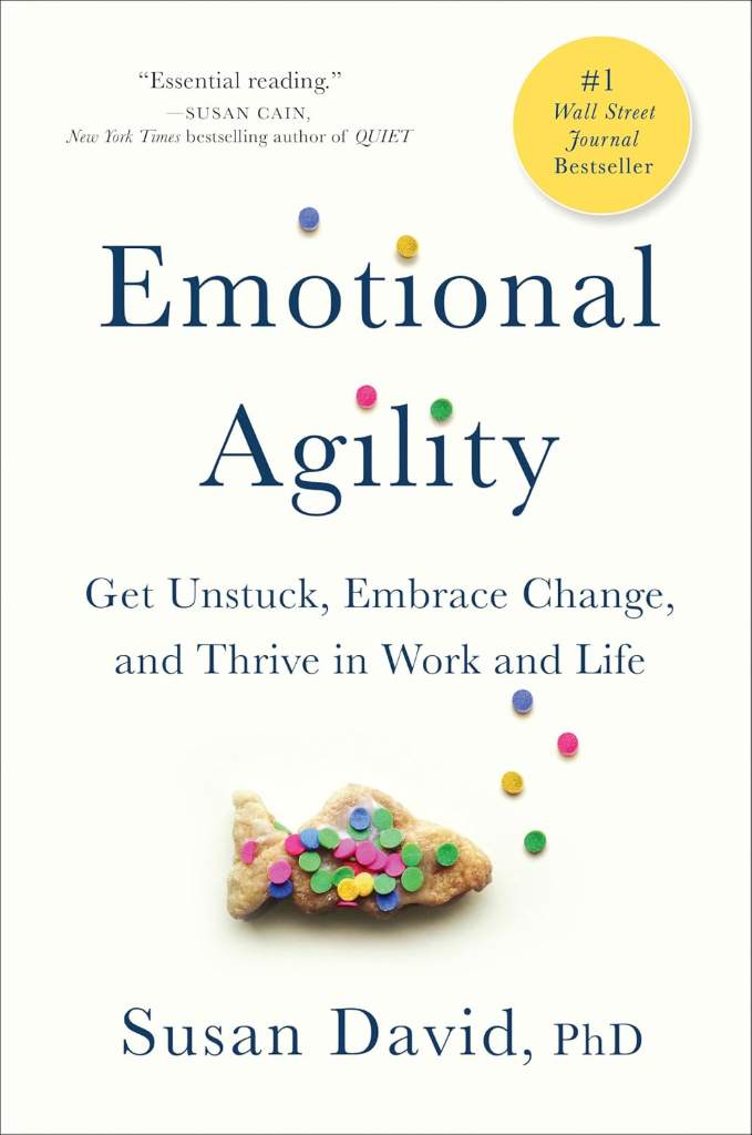 Emotional Agility: Get Unstuck, Embrace Change, and Thrive in Work and Life by Susan David | barcode:9781592409495 | source:'9781592409495.jpg