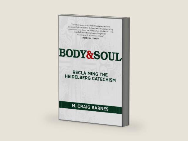Body & Soul: Reclaiming the Heidelberg Catechism by M. Craig Barnes | barcode:9781592557455 | source:'9781592557455-right-three-quarter.jpg