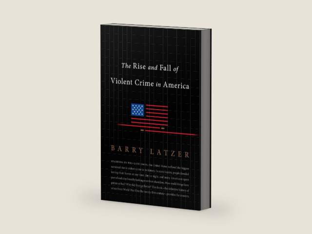 The Rise and Fall of Violent Crime in America by Barry Latzer | barcode:9781594038358 | source:'9781594038358-right-three-quarter.jpg