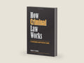How Criminal Law Works: A Conceptual and Practical Guide by Samuel Pillsbury | barcode:9781594606311 | source:'9781594606311-right-three-quarter.jpg