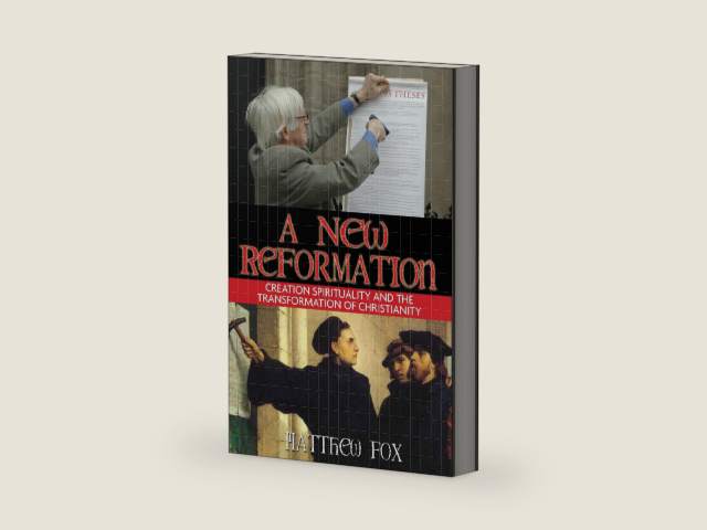 A New Reformation: Creation Spirituality and the Transformation of Christianity by Matthew Fox | barcode:9781594771231 | source:'9781594771231-right-three-quarter.jpg