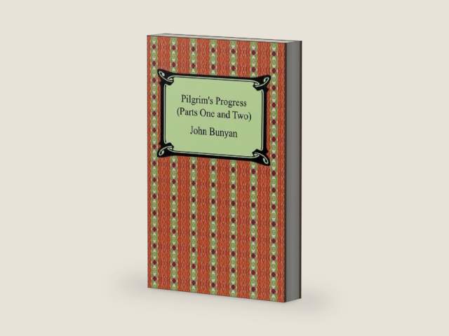 Pilgrim's Progress (Parts One and Two) by John Bunyan | barcode:9781596254565 | source:'9781596254565-right-three-quarter.jpg