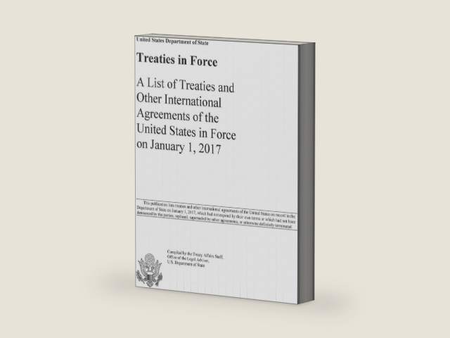 Treaties in Force 2017: A List of Treaties and Other International Agreements of the United States in Force on January 1, 2017 by Us Department of State | barcode:9781598048650 | source:'9781598048650-right-three-quarter.jpg