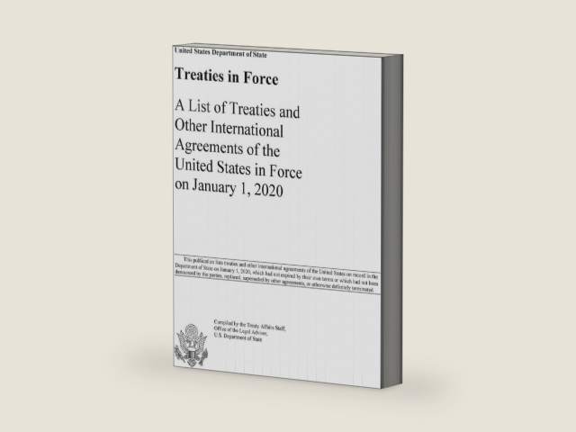 Treaties in Force 2020: A List of Treaties and Other International Agreements of the United States in Force on January 1, 2020 by Us Department of State | barcode:9781598049534 | source:'9781598049534-right-three-quarter.jpg