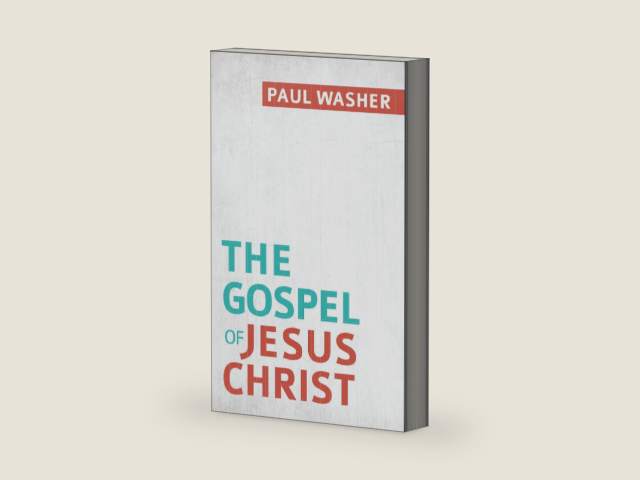 The Gospel of Jesus Christ | Paul Washer | Biblical Overview of Salvation, Repentance & Faith (32-Page Evangelism Booklet, Reformation Heritage Books) by Paul Washer | barcode:9781601785206 | source:'9781601785206-right-three-quarter.jpg