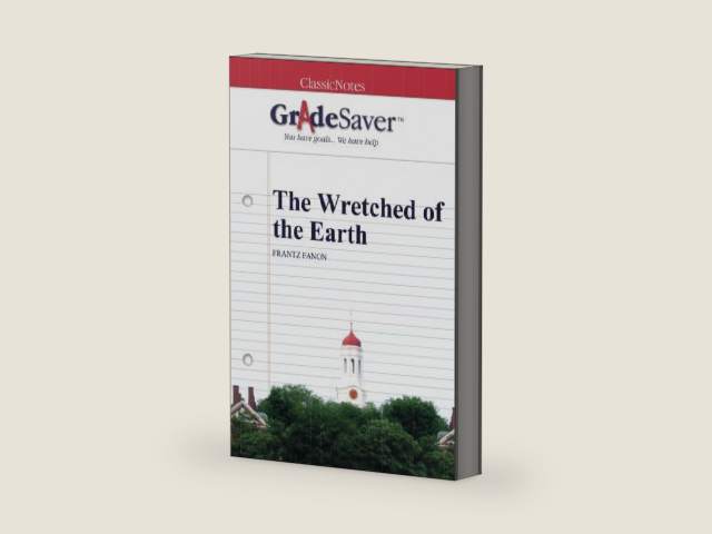 GradeSaver (TM) ClassicNotes: The Wretched of the Earth by Michael Woolf | barcode:9781602599659 | source:'9781602599659-right-three-quarter.jpg