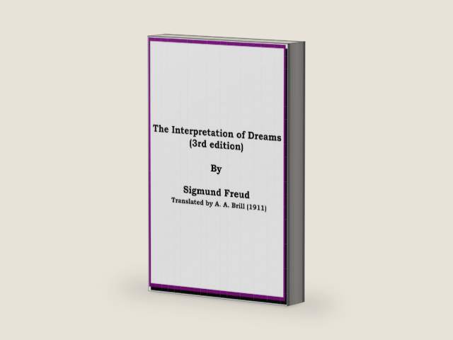 The Interpretation of Dreams (3rd edition) by Sigmund Freud | barcode:9781603030021 | source:'9781603030021-right-three-quarter.jpg