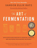 The Art of Fermentation: With Practical Information on Fermenting Vegetables, Fruits, Grains, Milk, Beans, Meats, and More by Sandor Ellix Katz | barcode:9781603582865 | source:'9781603582865.jpg