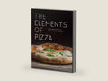 The Elements of Pizza: Unlocking the Secrets to World-Class Pies at Home [A Cookbook] by Ken Forkish | barcode:9781607748380 | source:'9781607748380-right-three-quarter.jpg