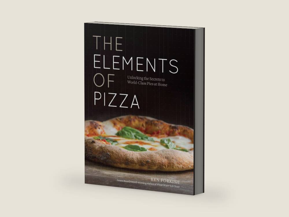 The Elements of Pizza: Unlocking the Secrets to World-Class Pies at Home [A Cookbook] by Ken Forkish | barcode:9781607748380 | source:'9781607748380-right-three-quarter.jpg