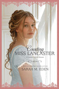 Courting Miss Lancaster (The Lancaster Family Book 2) by Sarah M. Eden | barcode:9781608616183 | source:'9781608616183.jpg