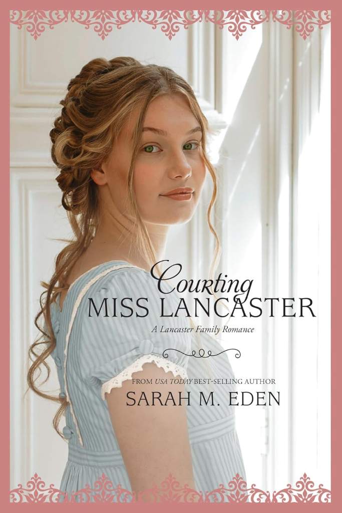 Courting Miss Lancaster (The Lancaster Family Book 2) by Sarah M. Eden | barcode:9781608616183 | source:'9781608616183.jpg