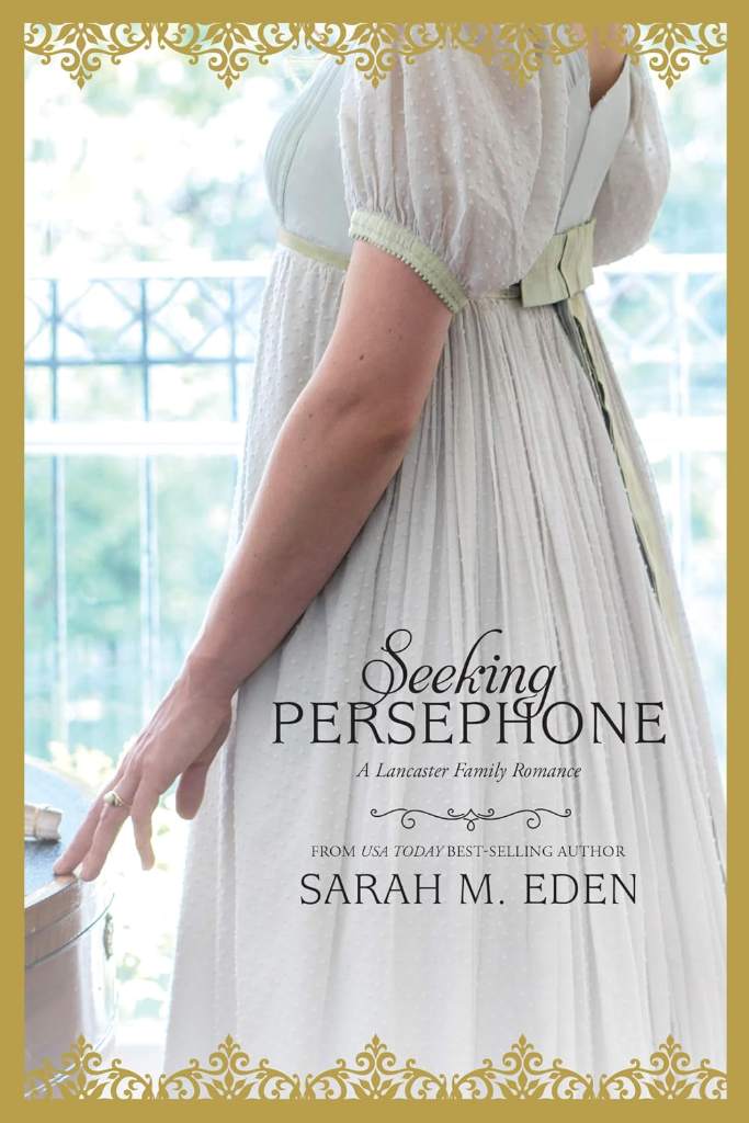 Seeking Persephone (The Lancaster Family Book 1) by Sarah M. Eden | barcode:9781608617968 | source:'9781608617968.jpg