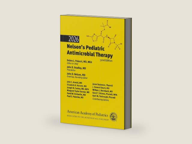 2026 Nelson's Pediatric Antimicrobial Therapy by Debra L Palazzi MD MEd | barcode:9781610028813 | source:'9781610028813-right-three-quarter.jpg