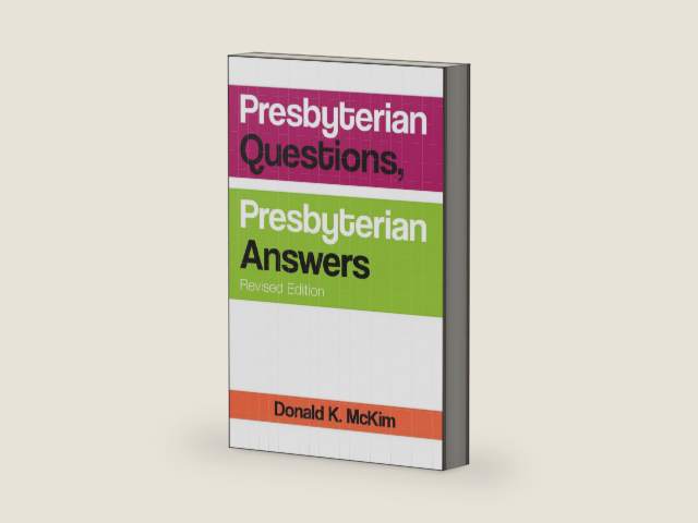 Presbyterian Questions, Presbyterian Answers, Revised edition by Donald K. McKim | barcode:9781611648201 | source:'9781611648201-right-three-quarter.jpg