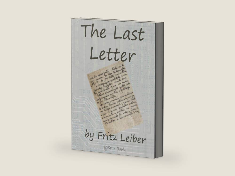 The Last Letter by Fritz Leiber | barcode:9781612102597 | source:'9781612102597-right-three-quarter.jpg