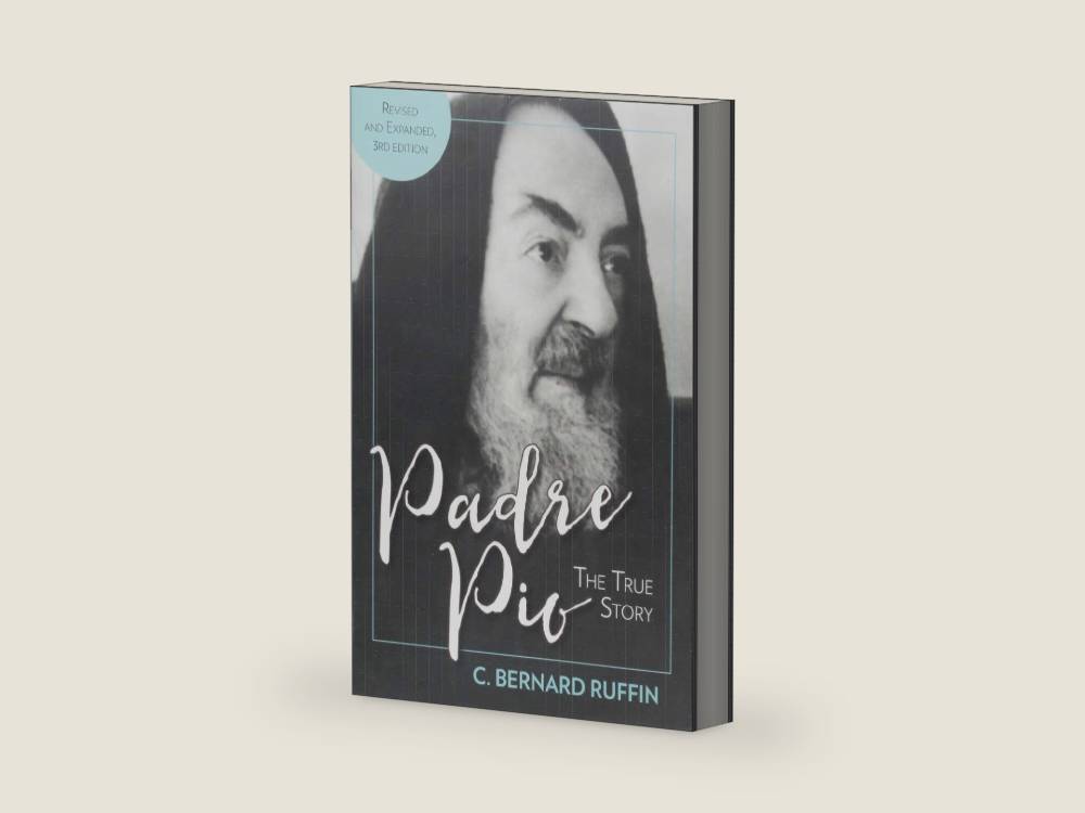 Padre Pio: The True Story by C. Bernard Ruffin | barcode:9781612788821 | source:'9781612788821-right-three-quarter.jpg