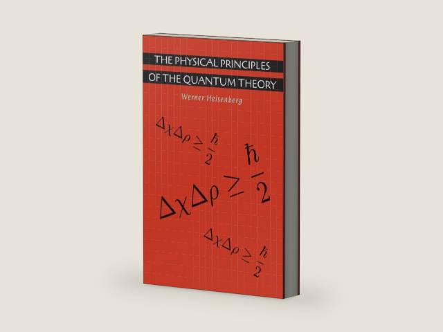 The Physical Principles of the Quantum Theory by Werner Heisenberg | barcode:9781614278597 | source:'9781614278597-right-three-quarter.jpg