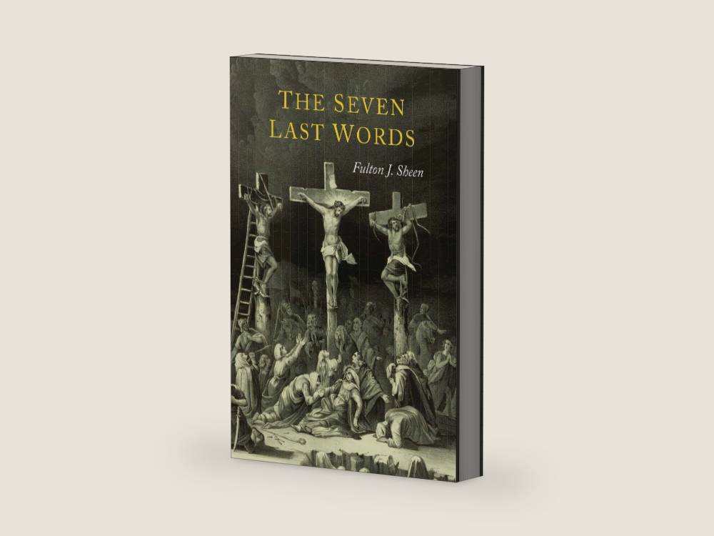 The Seven Last Words by Fulton J. Sheen | barcode:9781614279761 | source:'9781614279761-right-three-quarter.jpg