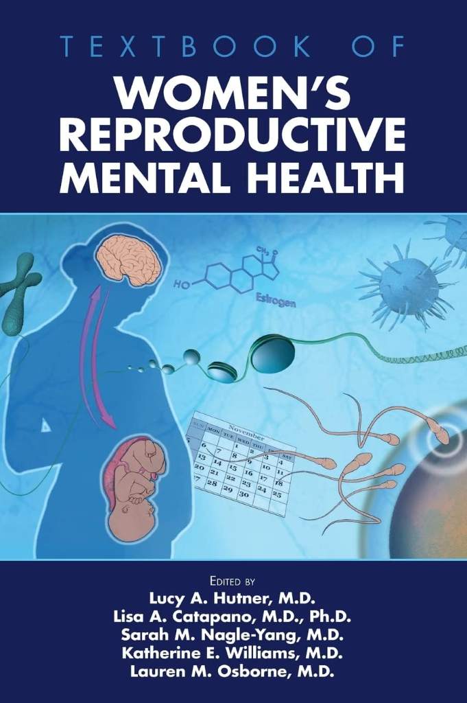 Textbook of Women's Reproductive Mental Health by Hutner, Lucy A., M.D., | barcode:9781615373062 | source:'9781615373062.jpg