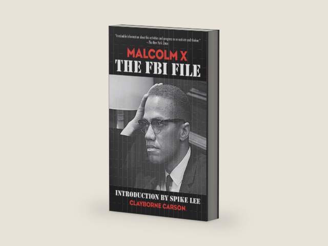 Malcolm X: The FBI File by Clayborne Carson | barcode:9781616083762 | source:'9781616083762-right-three-quarter.jpg