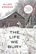 The Life We Bury (Max Rupert and Joe Talbert Book 1) by Allen Eskens | barcode:9781616149994 | source:'9781616149994.jpg