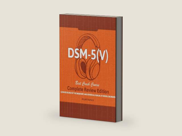DSM - 5 (V) Study Guide. Complete Review Edition! Best Overview! Ultimate Review of the Diagnostic and Statistical Manual of Mental Disorders! by Aliyah Romero | barcode:9781617044618 | source:'9781617044618-right-three-quarter.jpg
