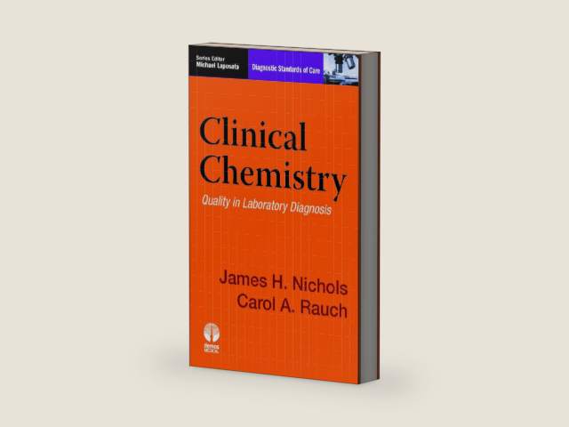 Clinical Chemistry: Quality in Laboratory Diagnosis (Diagnostic Standards of Care) by James Nichols PhD DABCC FACB | barcode:9781617051890 | source:'9781617051890-right-three-quarter.jpg