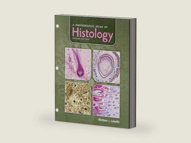 A Photographic Atlas of Histology by Michael J. Leboffe | barcode:9781617310683 | source:'9781617310683-right-three-quarter.jpg