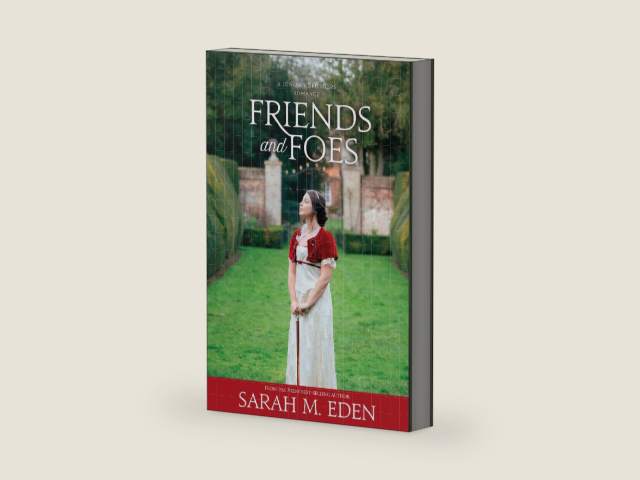 Friends and Foes (The Jonquil Brothers Book 1) by Sarah M. Eden | barcode:9781621080275 | source:'9781621080275-right-three-quarter.jpg