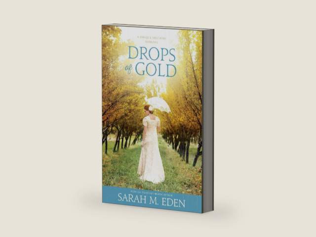 Drops of Gold: A Regency Romance (The Jonquil Brothers Book 2) by Sarah M. Eden | barcode:9781621083924 | source:'9781621083924-right-three-quarter.jpg