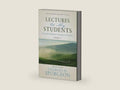 Lectures to My Students: Practical and Spiritual Guidance for Preachers (Volume 2) by Charles H. Spurgeon | barcode:9781622459247 | source:'9781622459247-right-three-quarter.jpg