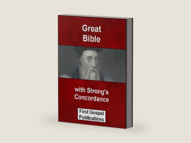 Great Bible with Strong's Concordance (Historic English Bibles Book 10) by First Gospel Publications | barcode:9781623143787 | source:'9781623143787-right-three-quarter.jpg