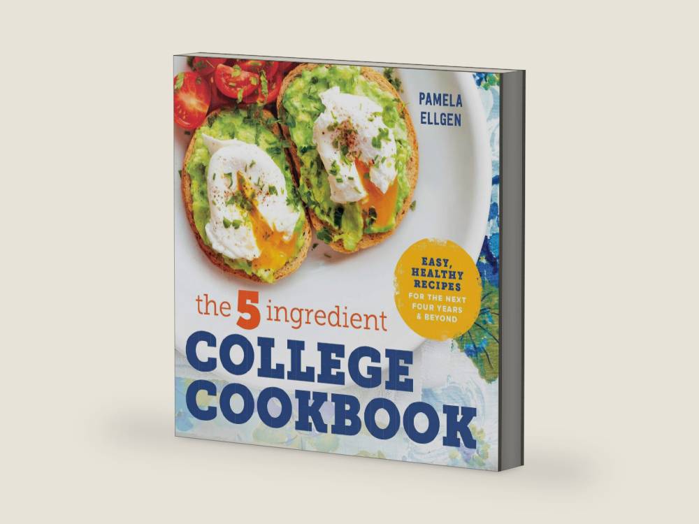 The 5-Ingredient College Cookbook: Recipes to Survive the Next Four Years by Pamela Ellgen | barcode:9781623158576 | source:'9781623158576-right-three-quarter.jpg