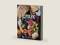 Graze: Inspiration for Small Plates and Meandering Meals: A Charcuterie Cookbook by Suzanne Lenzer | barcode:9781623367534 | source:'9781623367534-right-three-quarter.jpg