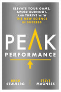 Peak Performance: Elevate Your Game, Avoid Burnout, and Thrive with the New Science of Success by Brad Stulberg | barcode:9781623367930 | source:'9781623367930.jpg