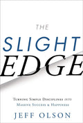 The Slight Edge: Turning Simple Disciplines into Massive Success and Happiness by Jeff Olson | barcode:9781626340466 | source:'9781626340466.jpg