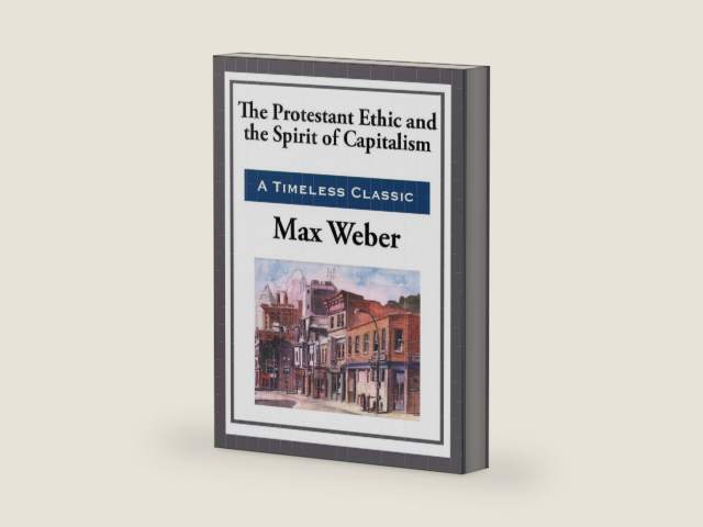 The Protestant Work Ethic and the Spirit of Capitalism by Max Weber | barcode:9781627931298 | source:'9781627931298-right-three-quarter.jpg