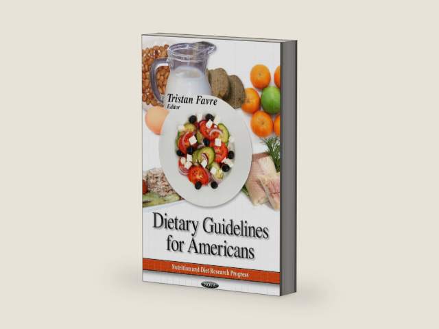 Dietary Guidelines for Americans (Nutrition and Diet Research Progress / Public Health in the 21st Century) by Tristan Favre | barcode:9781628083880 | source:'9781628083880-right-three-quarter.jpg
