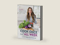 Cook Once, Eat All Week: 26 Weeks of Gluten-Free, Affordable Meal Prep to Preserve Your Time & Sanity by Cassy Joy Garcia | barcode:9781628603439 | source:'9781628603439-right-three-quarter.jpg