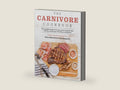 The Carnivore Cookbook: The Complete Guide to Success on the Carnivore Diet with Over 100 Recipes, Meal Plans, and Science by Maria Emmerich | barcode:9781628603941 | source:'9781628603941-right-three-quarter.jpg